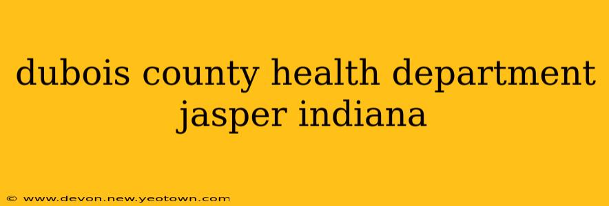 dubois county health department jasper indiana