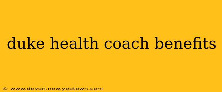 duke health coach benefits