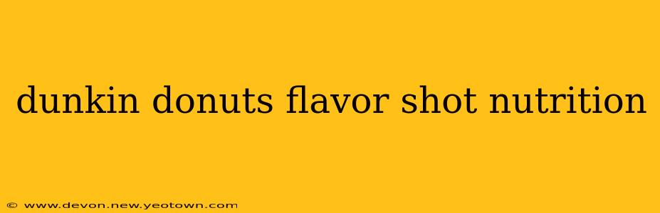 dunkin donuts flavor shot nutrition