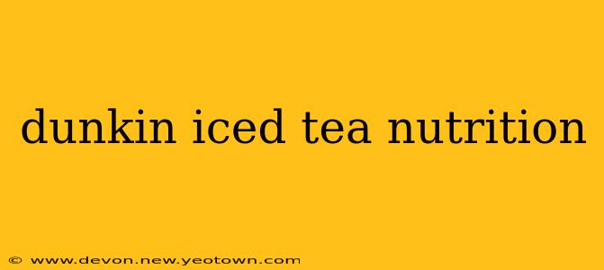dunkin iced tea nutrition