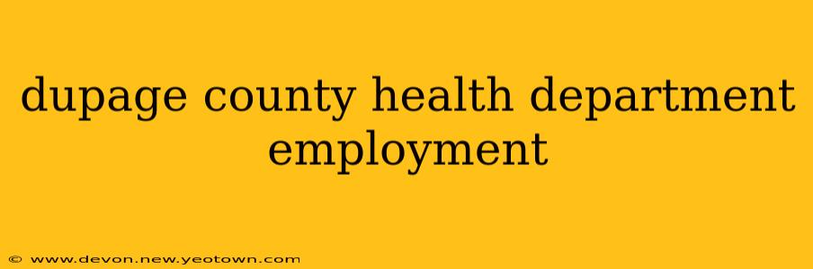 dupage county health department employment