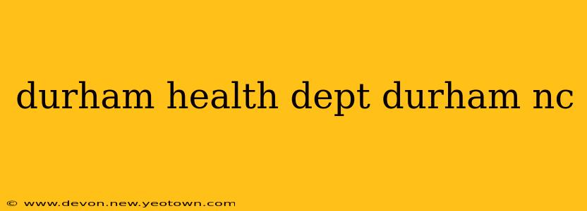 durham health dept durham nc
