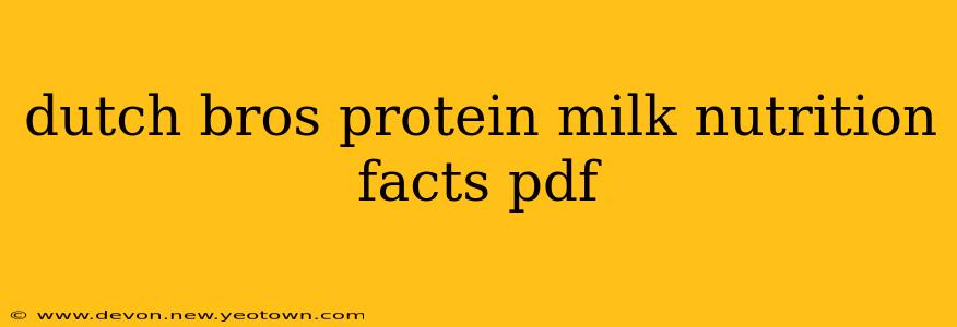 dutch bros protein milk nutrition facts pdf