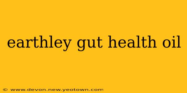 earthley gut health oil