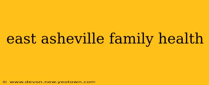 east asheville family health