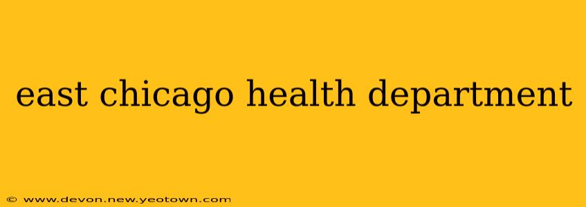 east chicago health department