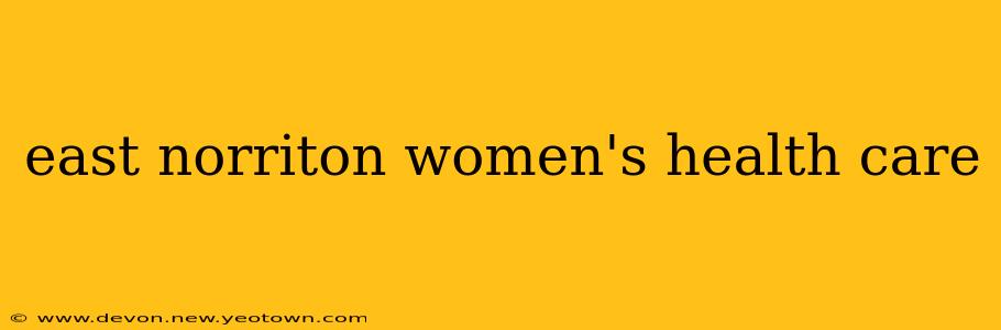 east norriton women's health care