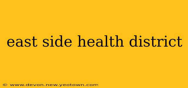 east side health district