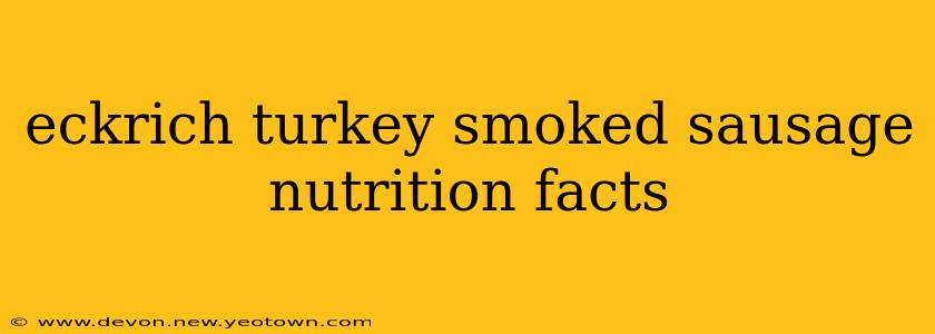 eckrich turkey smoked sausage nutrition facts