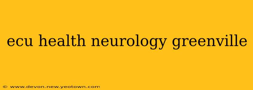 ecu health neurology greenville
