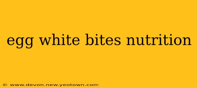 egg white bites nutrition