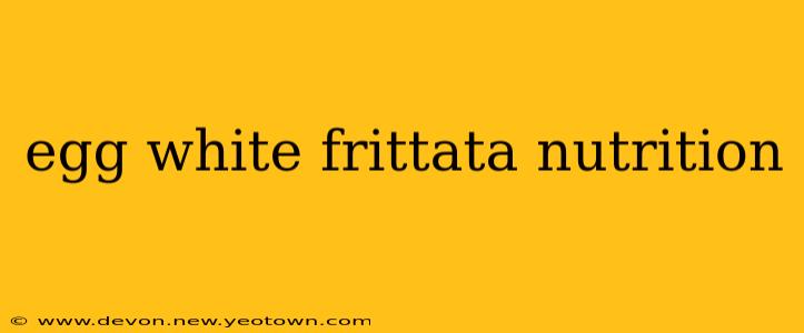 egg white frittata nutrition