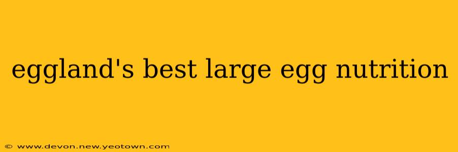 eggland's best large egg nutrition