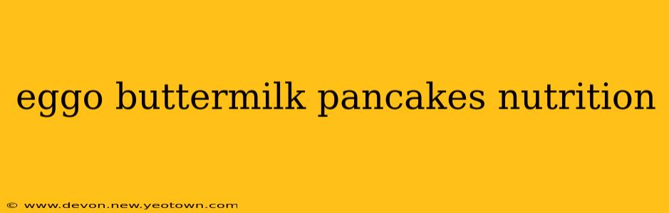 eggo buttermilk pancakes nutrition