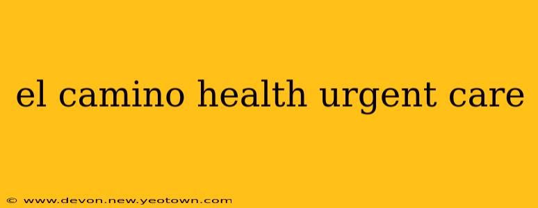 el camino health urgent care