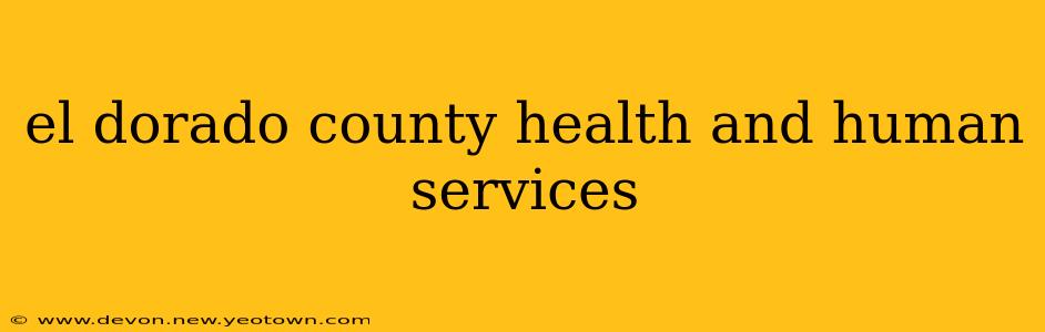 el dorado county health and human services