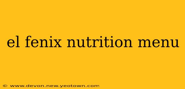 el fenix nutrition menu