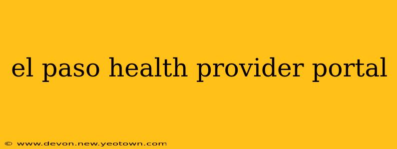 el paso health provider portal