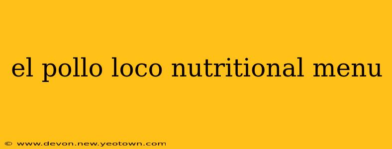 el pollo loco nutritional menu