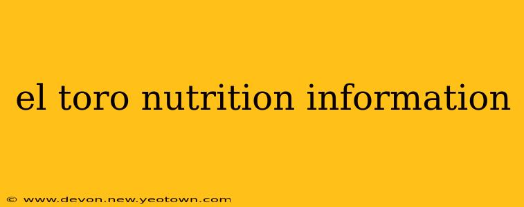 el toro nutrition information
