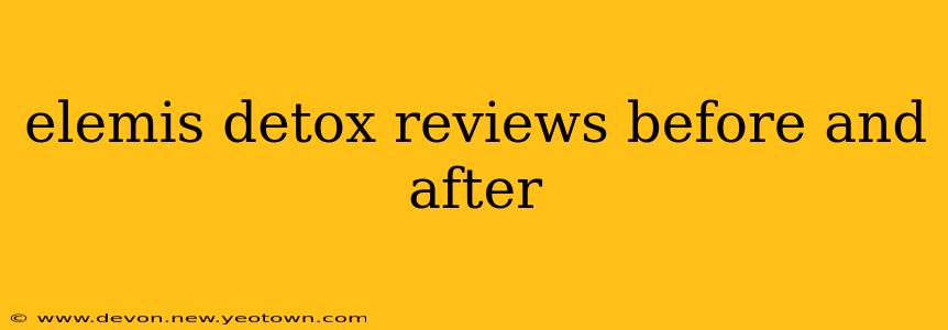elemis detox reviews before and after