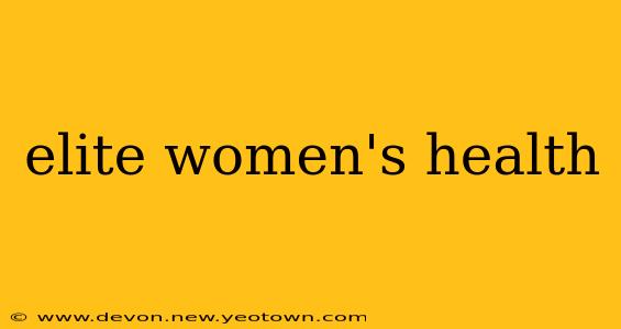 elite women's health