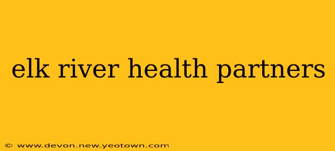 elk river health partners