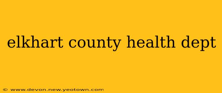 elkhart county health dept