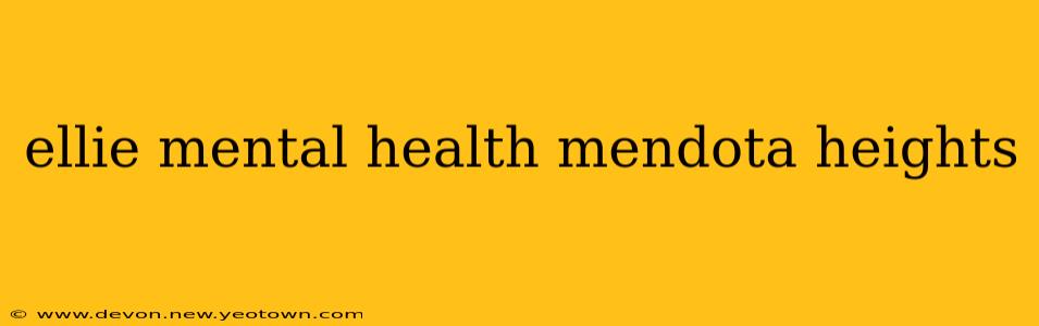ellie mental health mendota heights