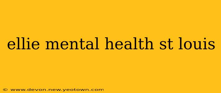 ellie mental health st louis