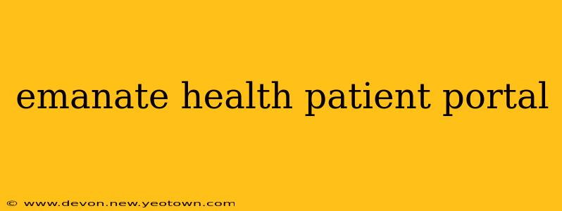 emanate health patient portal