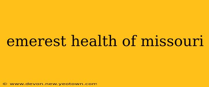 emerest health of missouri