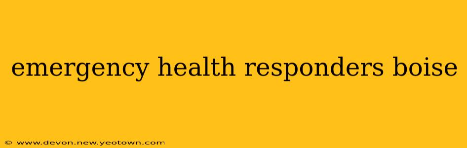 emergency health responders boise