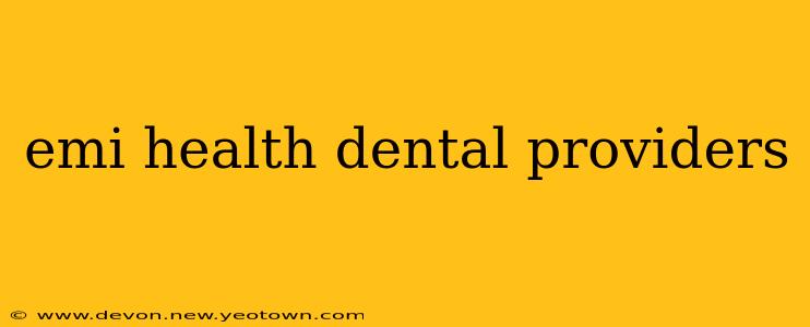 emi health dental providers