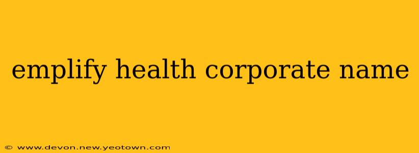 emplify health corporate name