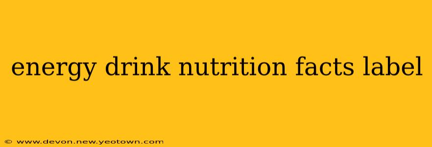 energy drink nutrition facts label