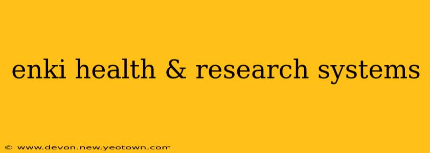 enki health & research systems