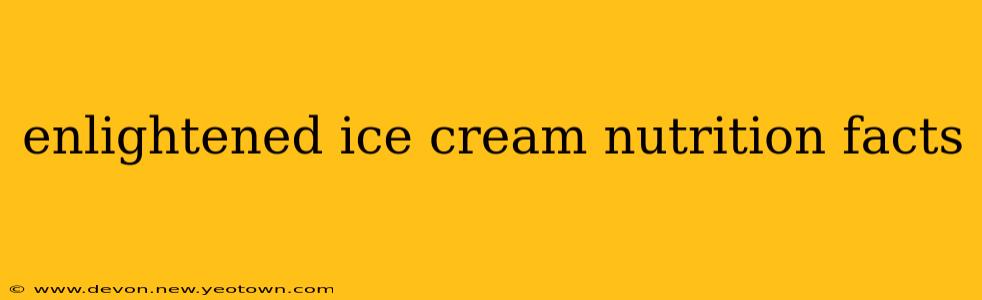 enlightened ice cream nutrition facts