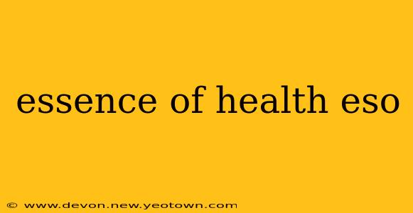 essence of health eso