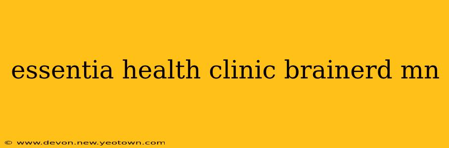 essentia health clinic brainerd mn