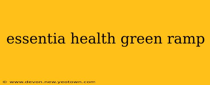 essentia health green ramp