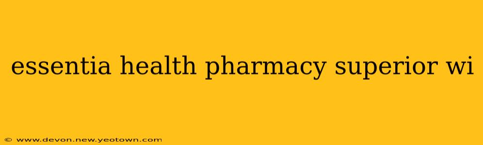 essentia health pharmacy superior wi