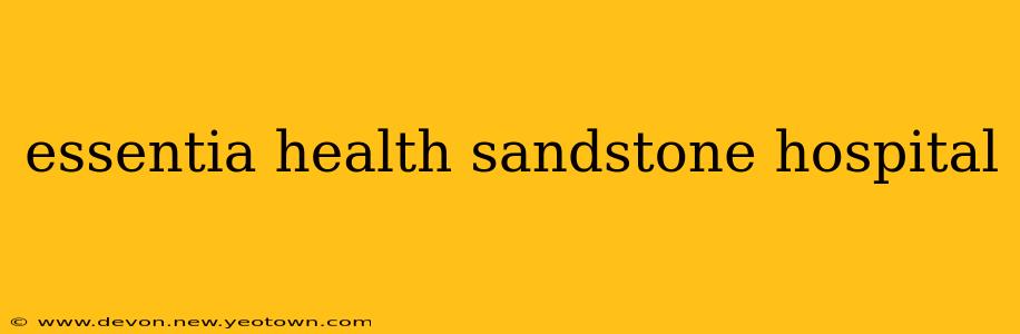 essentia health sandstone hospital