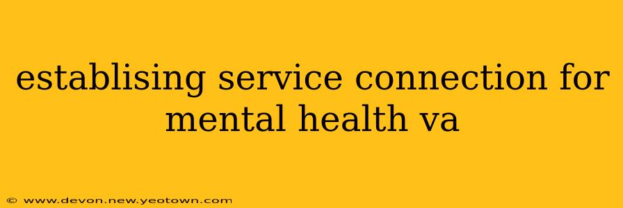 establising service connection for mental health va