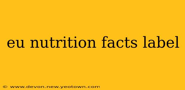 eu nutrition facts label