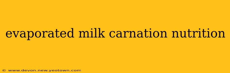 evaporated milk carnation nutrition