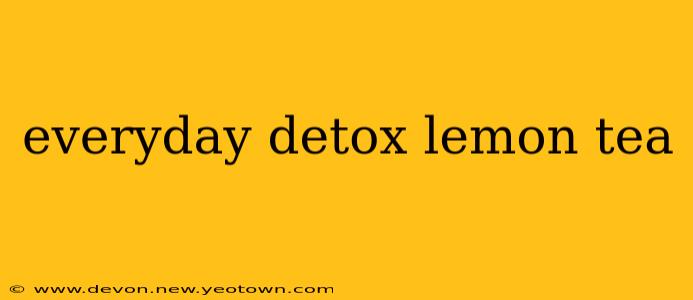 everyday detox lemon tea