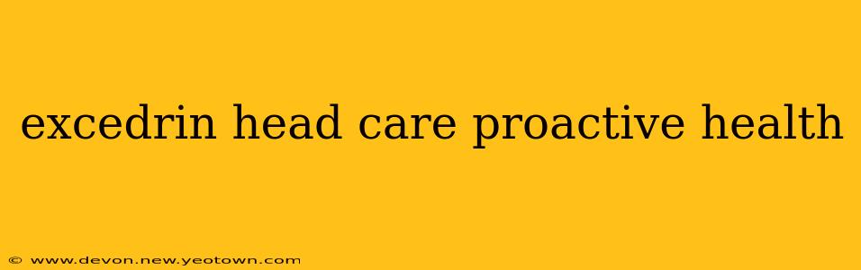 excedrin head care proactive health