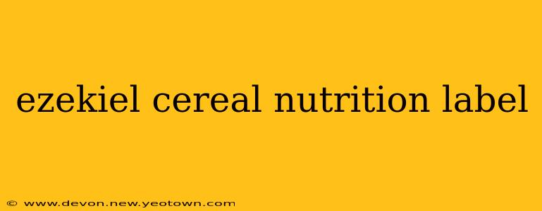 ezekiel cereal nutrition label