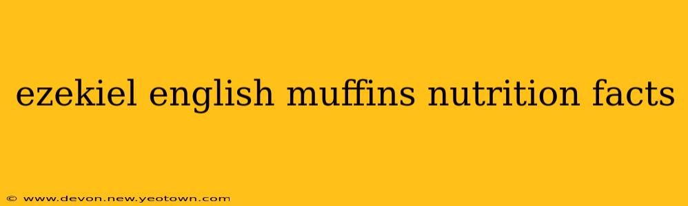 ezekiel english muffins nutrition facts